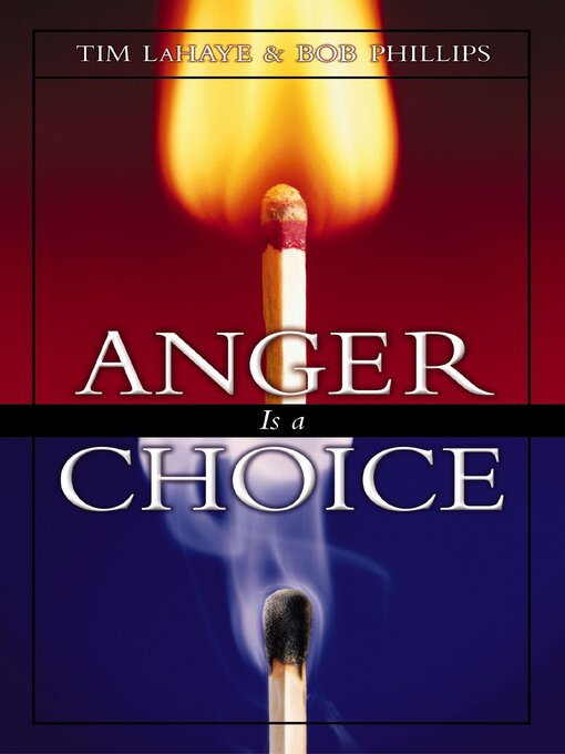 Title details for Anger Is a Choice by Tim LaHaye - Wait list